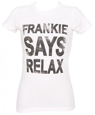 Women's White Frankie Says Relax T-Shirt Women's White Frankie Says Relax T-Shirt