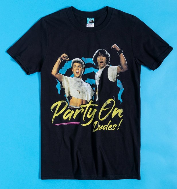 Bill And Ted Party On Dudes Black T-Shirt