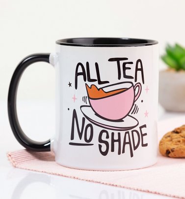 All Tea No Shade Black Handle Mug All Tea No Shade Black Handle Mug