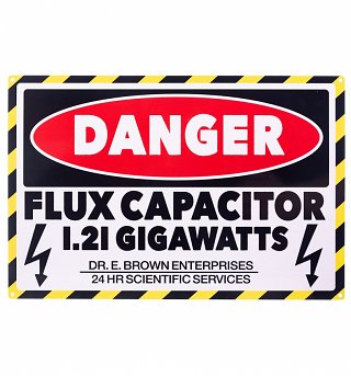 Flux Capacitor Danger Metal Sign Flux Capacitor Danger Metal Sign