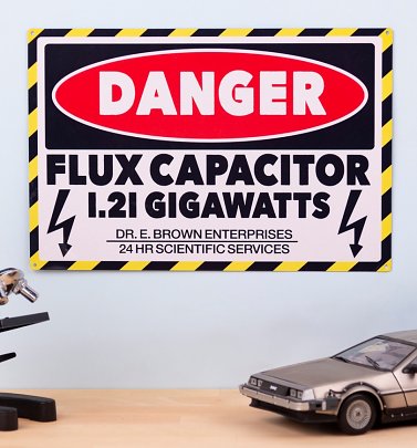 Flux Capacitor Danger Metal Sign Flux Capacitor Danger Metal Sign