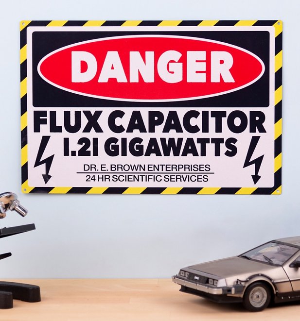 Flux Capacitor Danger Metal Sign