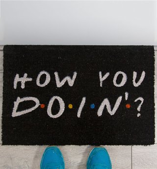 Friends How You Doin' Door Mat Friends How You Doin' Door Mat