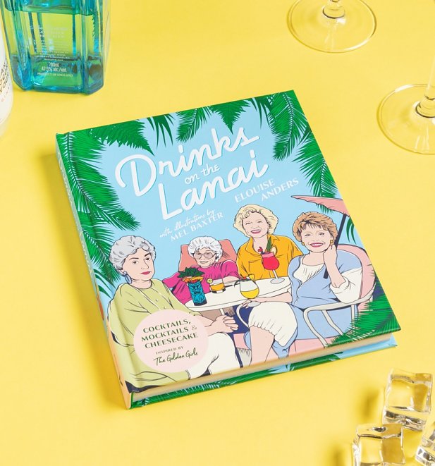 Golden Girls Drinks on the Lanai Cocktail Recipe Book Golden Girls Drinks on the Lanai Cocktail Recipe Book