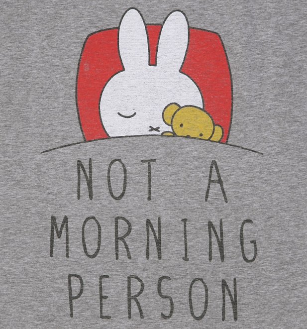 Women's Miffy Not a Morning Person Rolled Sleeve Tunic T-Shirt Women's Miffy Not a Morning Person Rolled Sleeve Tunic T-Shirt