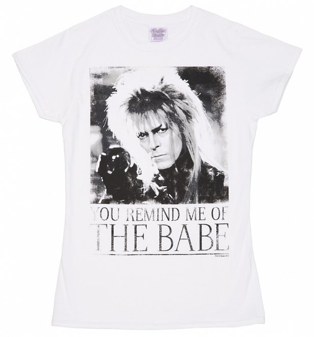 Women's White You Remind Me Of The Babe Bowie Labyrinth T-Shirt Women's White You Remind Me Of The Babe Bowie Labyrinth T-Shirt