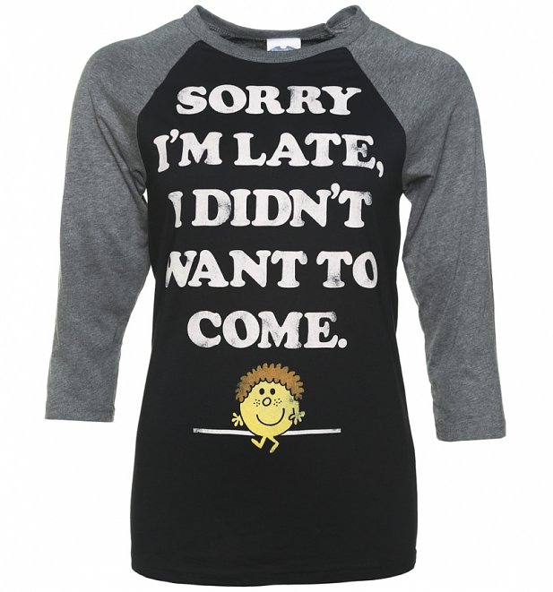 Little Miss Late Sorry I'm Late Black and Grey Raglan Baseball T-Shirt Little Miss Late Sorry I'm Late Black and Grey Raglan Baseball T-Shirt