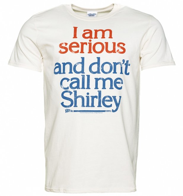Men's Airplane Don't Call Me Shirley Ecru T-Shirt Men's Airplane Don't Call Me Shirley Ecru T-Shirt