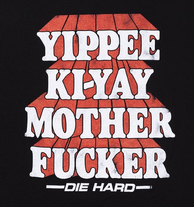 Men's Die Hard Yippee Ki Yay Black T-Shirt Men's Die Hard Yippee Ki Yay Black T-Shirt