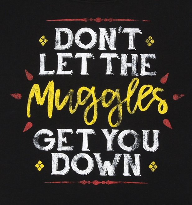 Women's Black Don't Let The Muggles Get You Down Harry Potter Scoop Neck T-Shirt Women's Black Don't Let The Muggles Get You Down Harry Potter Scoop Neck T-Shirt