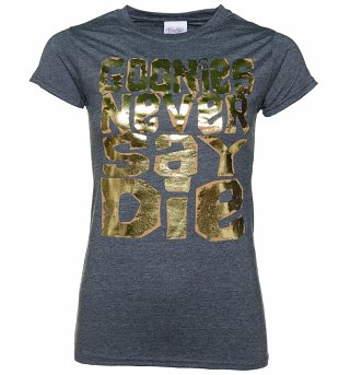 Women's Gold Foil Print Goonies Never Say Die Dark Heather T-Shirt Women's Gold Foil Print Goonies Never Say Die Dark Heather T-Shirt