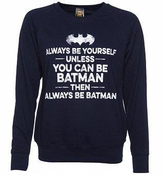 Women's Navy Blue Always Be Batman Slogan Sweater Women's Navy Blue Always Be Batman Slogan Sweater